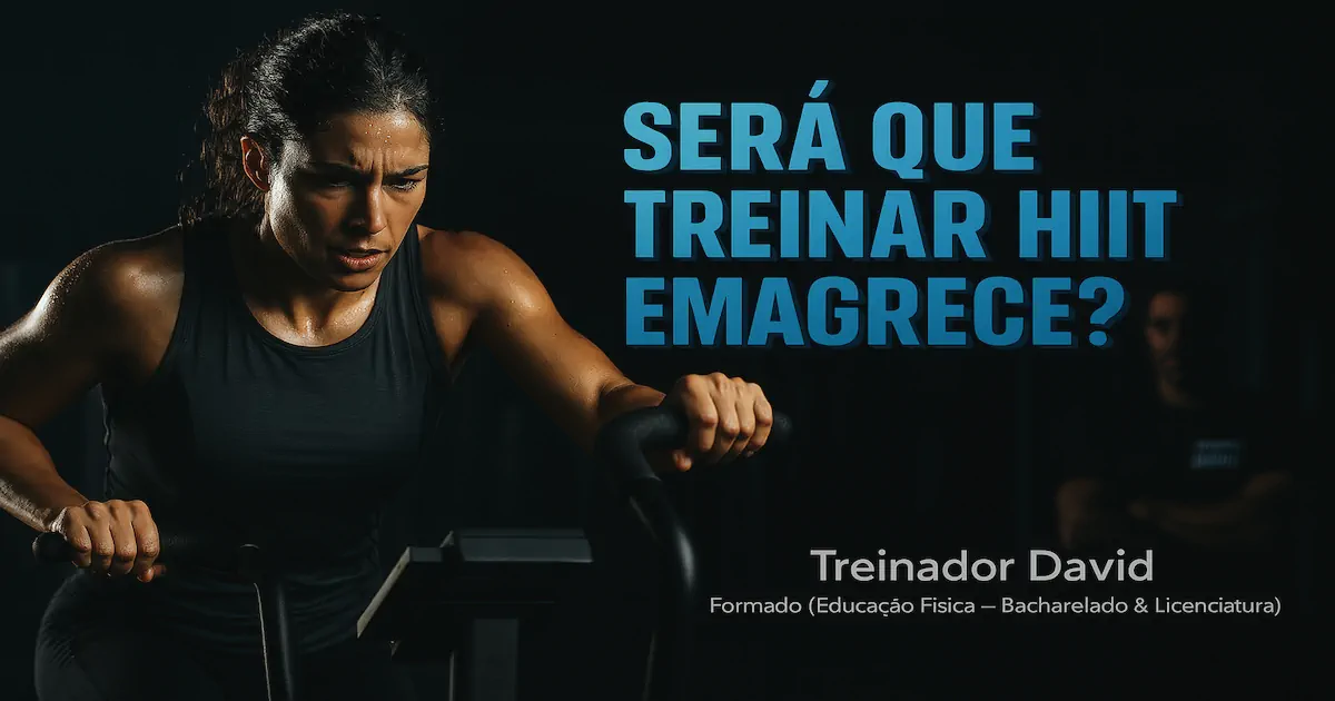 Como Fazer Hiit Para Emagrecer E Perder Gordura Da Barriga - Treinador David