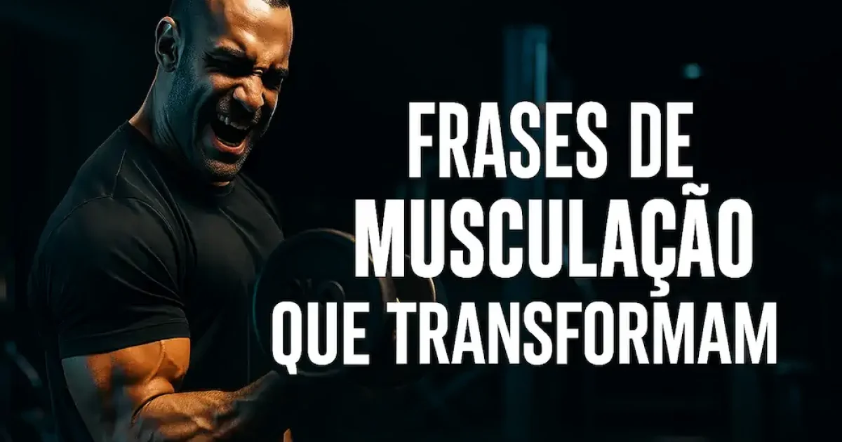 50+ Frases de Musculação Que Vão Te Motivar Hoje 1 50+ Frases De Musculação Que Vão Te Motivar Hoje